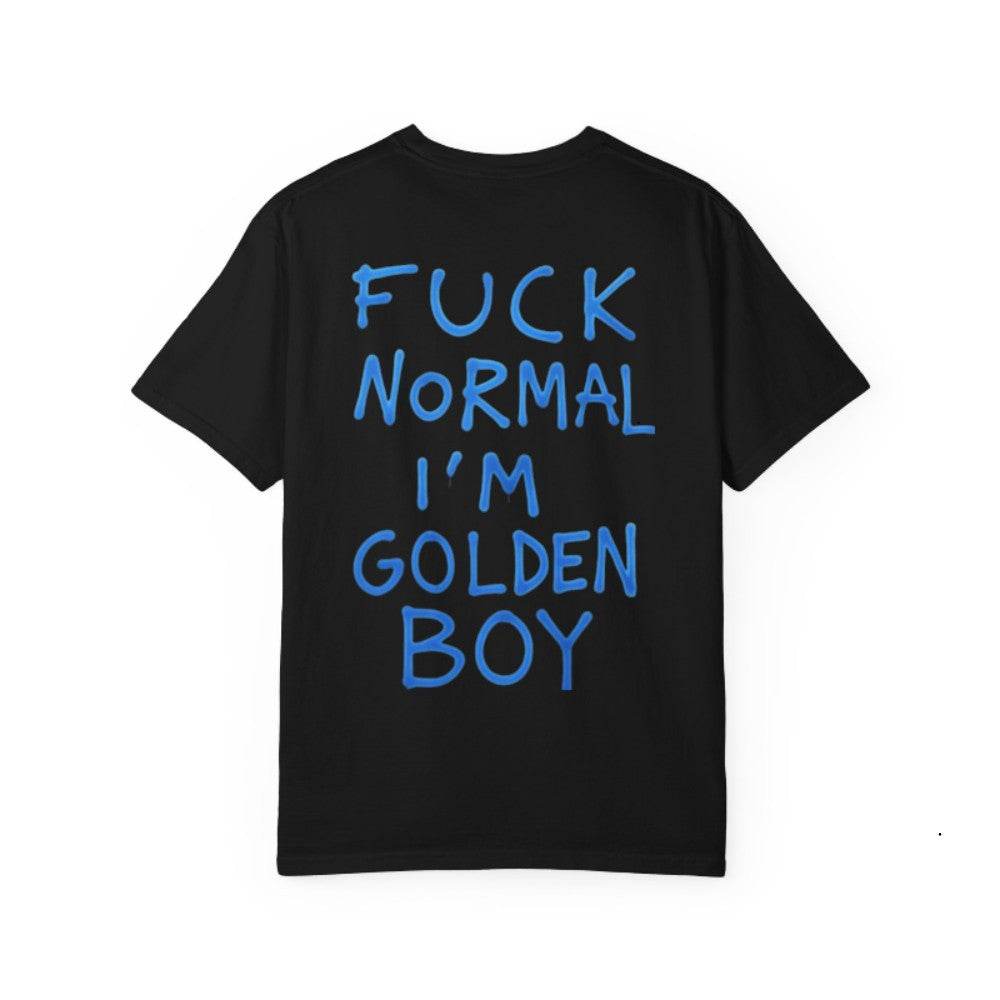 Fuck Normal I´m Golden Boy